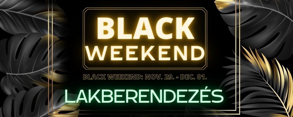 BLACK FRIDAY - Lakberendezési Termékek
